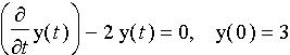 d/dt y(t)-2 y(t)=0, y(0)=3